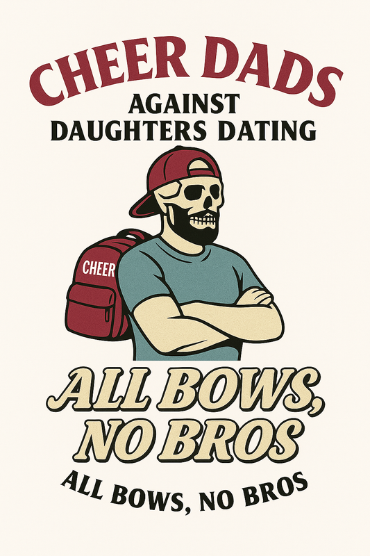 Cheer Dads Against Daughters Dating